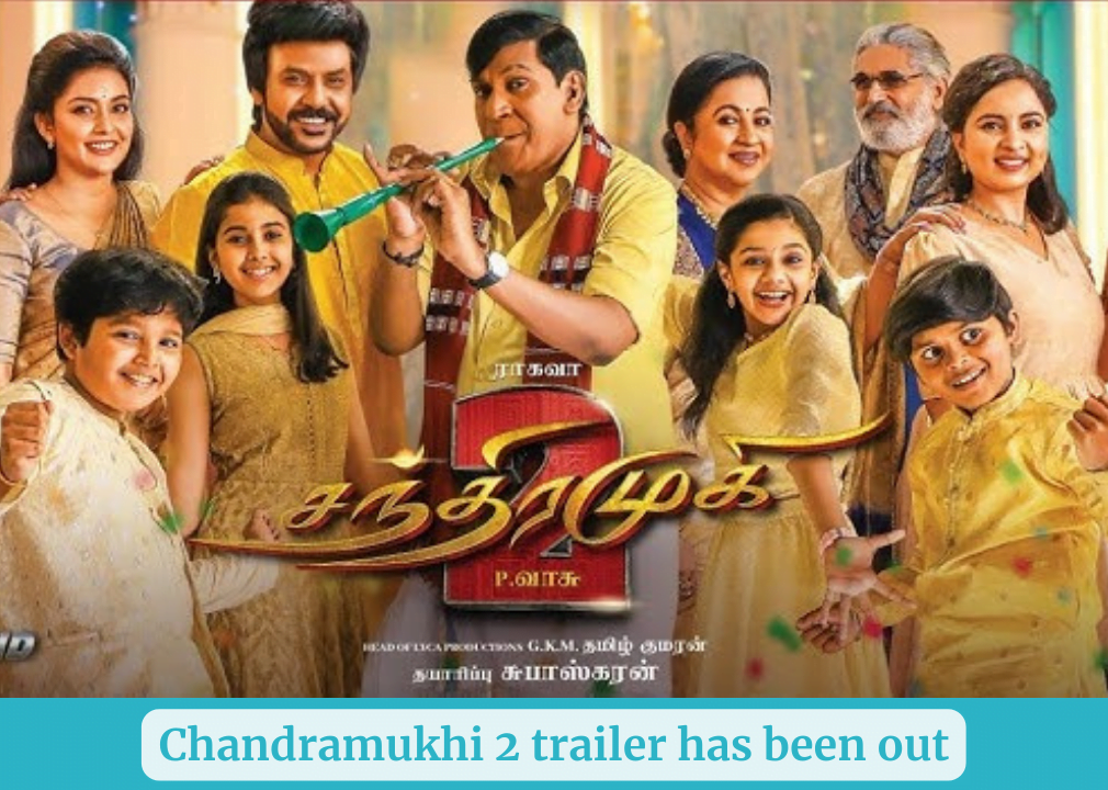 Chandramukhi 2 trailer has been out